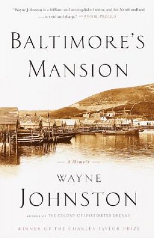 Könyv Baltimore's Mansion: A Memoir Wayne Johnston