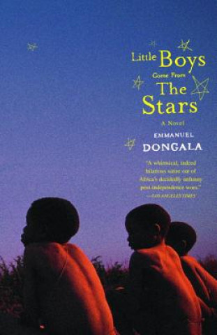 Kniha Little Boys Come from the Stars Emmanuel Dongala