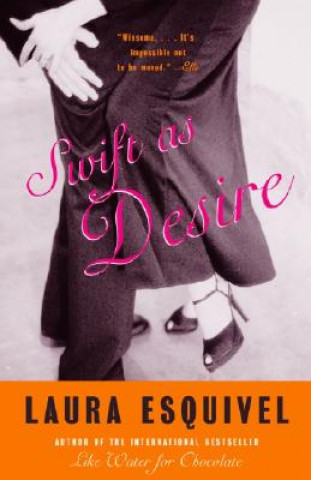 Kniha Swift as Desire Laura Esquivel