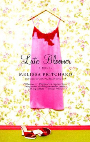 Kniha Late Bloomer Melissa Pritchard