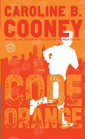 Книга Code Orange Caroline B. Cooney