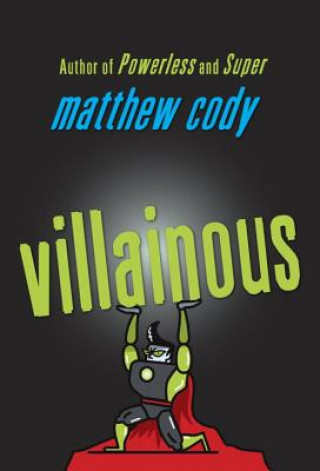 Kniha Villainous Matthew Cody