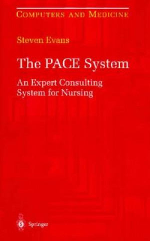 Carte The Pace System: An Expert Consulting System for Nursing Steve Evans