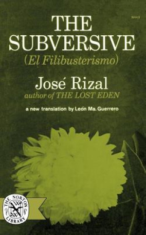 Könyv The Subversive Jose Rizal