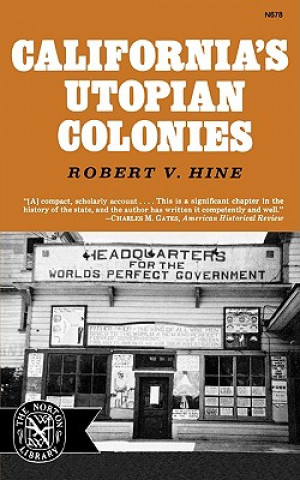 Książka California's Utopian Colonies Robert V. Hine