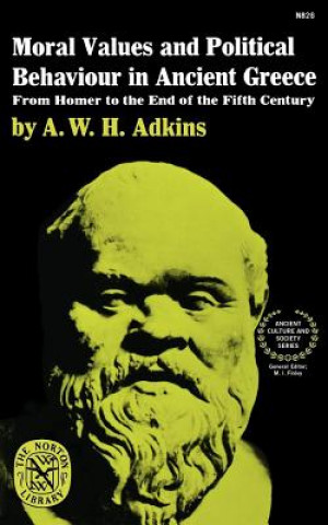 Book MORAL VALUES AND POLITICAL BEHAVIOUR IN A. W. H. Adkins