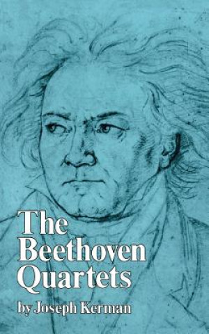 Book The Beethoven Quartets Joseph Kerman