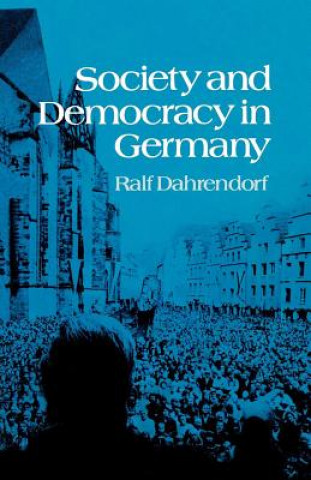 Buch Society and Democracy in Germany Ralf Dahrendorf