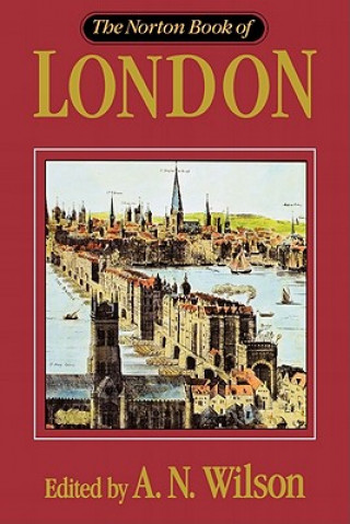 Könyv Norton Book of London A. N. Wilson