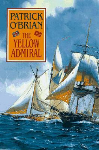 Carte The Yellow Admiral Patrick O'Brian