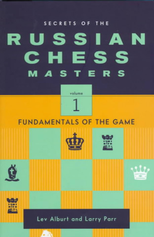 Kniha Secrets of the Russian Chess Masters Lev Alburt