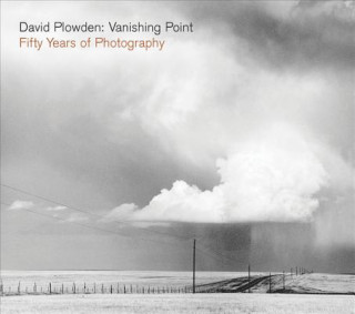 Książka David Plowden: Vanishing Point: Fifty Years of Photography David Plowden