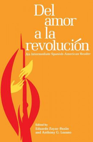 Kniha Del Amor a la Revolucion Anthony G. Lozano