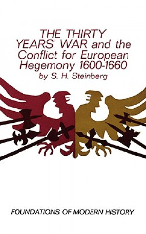 Livre The Thirty Years' War: And the Conflict for European Hegemony 1600-1660 Sigfrid H. Steinberg