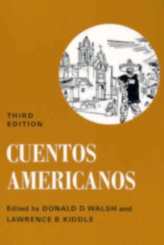Kniha Cuentos Americanos Con Algunos Poemas Donald D. Walsh