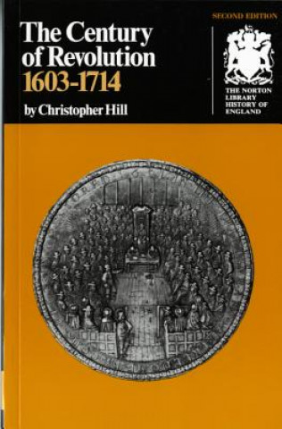 Carte The Century of Revolution: 1603-1714 Christopher Hill