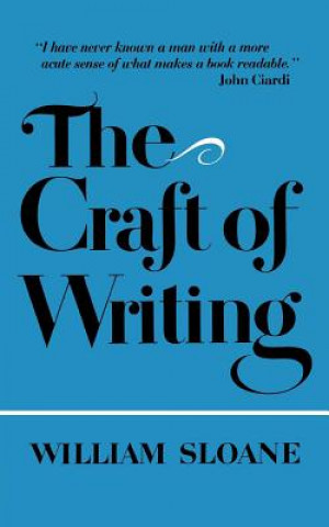 Книга The Craft of Writing William Sloane