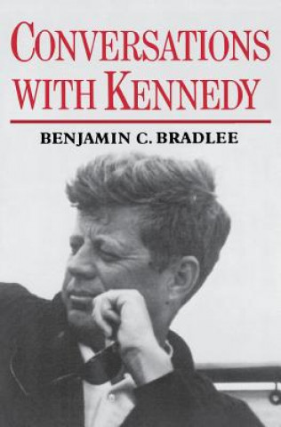 Książka Conversations with Kennedy Benjamin Bradlee