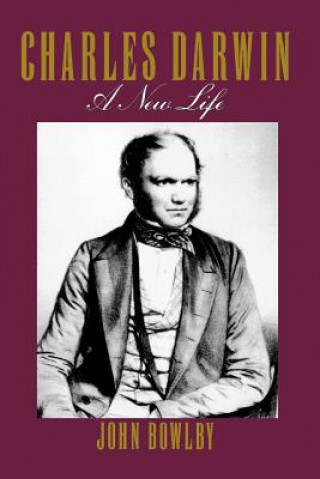 Kniha Charles Darwin: a New Life John Bowlby