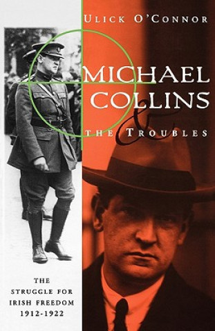 Książka Michael Collins and the Troubles Ulick O'Connor