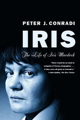 Kniha Iris: The Life of Iris Murdoch Peter J. Conradi