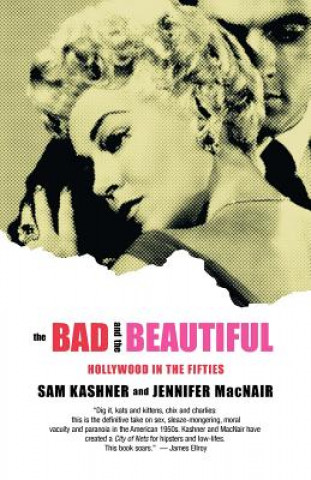 Книга Bad and the Beautiful Sam Kashner