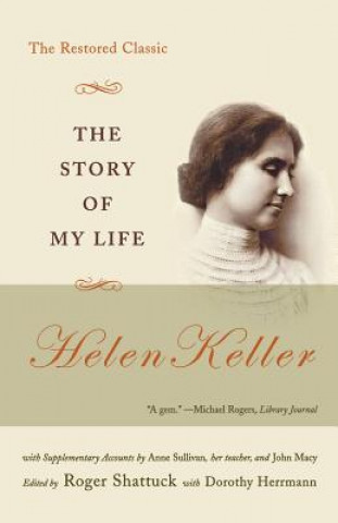 Libro The Story of My Life: The Restored Classic Helen Keller