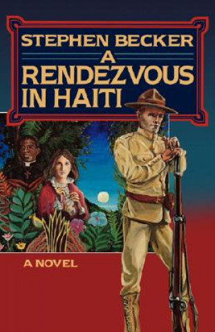 Книга Rendezvous in Haiti Stephen Becker