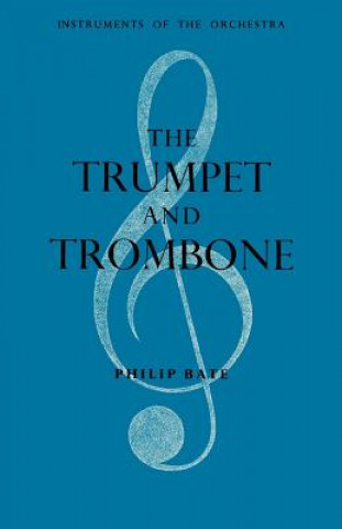 Buch The Trumpet and Trombone Philip Bate