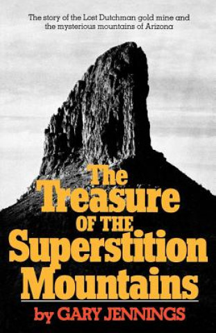 Kniha The Treasure of the Superstition Mountains Gary Jennings