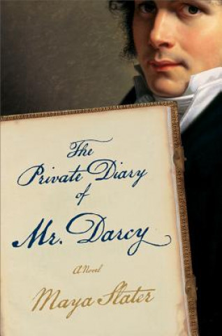 Buch The Private Diary of Mr. Darcy Maya Slater