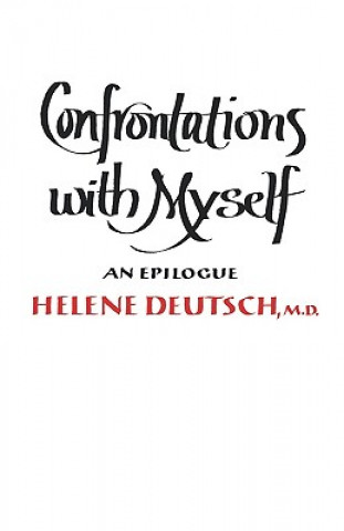 Könyv Confrontations with Myself: An Epilogue Helene Deutsch
