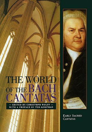 Buch The World of the Bach Cantatas: Early Selected Cantatas Ton Koopman