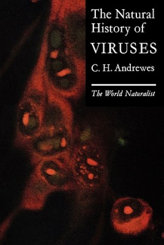 Książka The Natural History of Viruses: The World Naturalist C. H. Andrewes