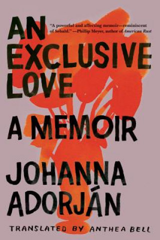 Книга An Exclusive Love Johanna Adorjan