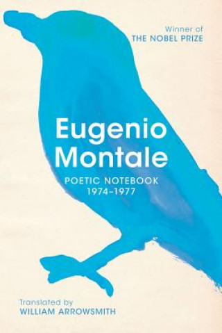 Kniha Poetic Notebook 1974-1977 Eugenio Montale