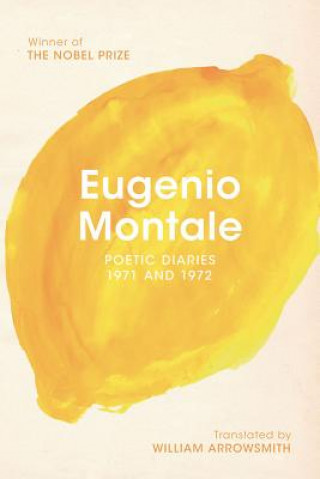 Kniha Poetic Diaries 1971 and 1972 Eugenio Montale