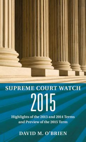 Carte Supreme Court Watch 2015: An Annual Supplement David M. O'Brien