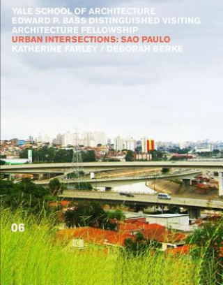 Könyv Urban Intersections: Sao Paolo Nina Rappaport