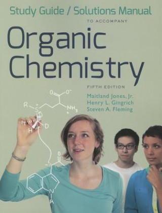 Knjiga Organic Chemistry Study Guide/Solutions Manual Maitland Jones