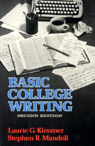 Livre Basic College Writing Laurie G. Kirszner