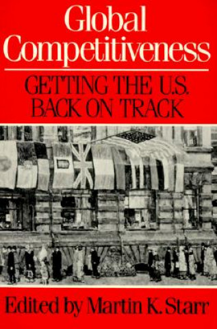 Buch Global Competitiveness: Getting the U.S. Back on Track American Assembly