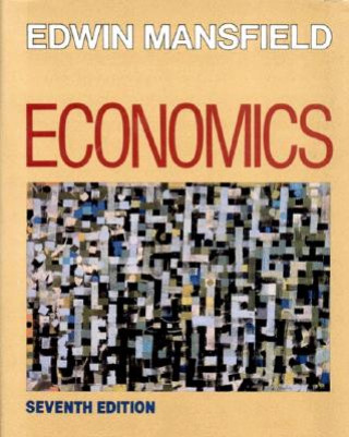Carte Economics: Principles, Problems, Decisions Edwin Mansfield