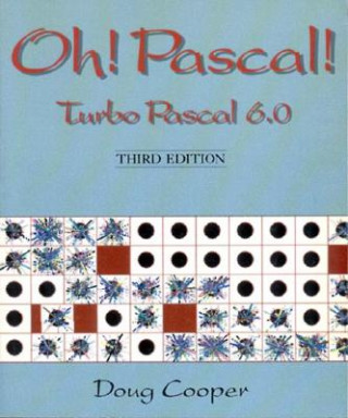 Kniha Oh! PASCAL!: Turbo PASCAL 6.0 Doug Cooper