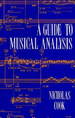 Könyv Guide to Musical Analysis Nicholas Cook