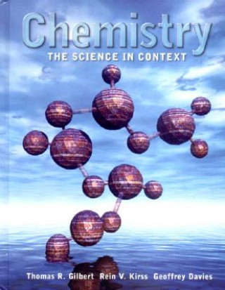 Kniha Chemistry: The Science in Context Thomas R. Gilbert