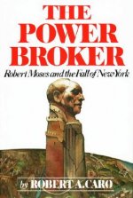 Könyv The Power Broker: Robert Moses and the Fall of New York Robert A. Caro