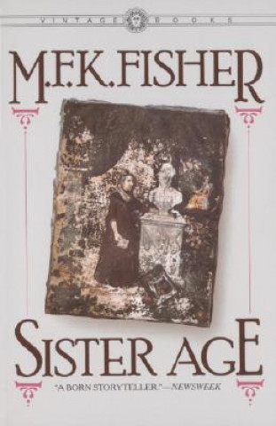 Kniha Sister Age M. F. K. Fisher
