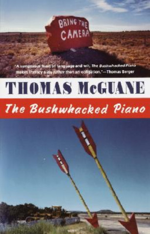 Carte The Bushwhacked Piano Thomas McGuane