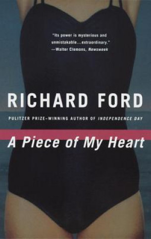 Knjiga A Piece of My Heart Richard Ford